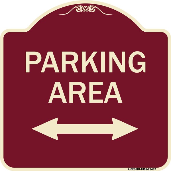 Signmission Parking Area W/ Bidirectional Arrow Heavy-Gauge Aluminum Sign, 18" x 18", BU-1818-23467 A-DES-BU-1818-23467 - main